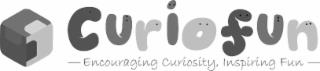 CURIOFUN ENCOURAGING CURIOSITY, INSPIRING FUN trademark