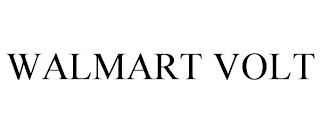 WALMART VOLT trademark