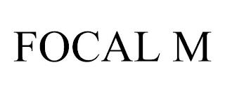 FOCAL M trademark