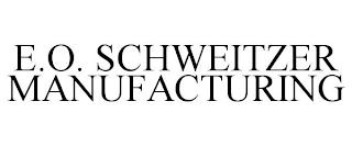 E.O. SCHWEITZER MANUFACTURING trademark