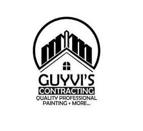 GUYVI'S CONTRACTING QUALITY PROFESSIONAL PAINTING + MORE... trademark