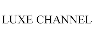 LUXE CHANNEL trademark