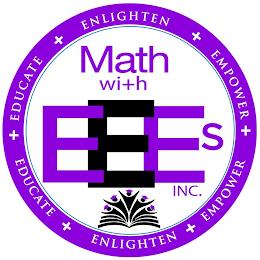 MATH WITH EEES INC. - EDUCATE + ENLIGHTEN + EMPOWER trademark