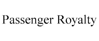 PASSENGER ROYALTY trademark