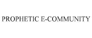 PROPHETIC E-COMMUNITY trademark