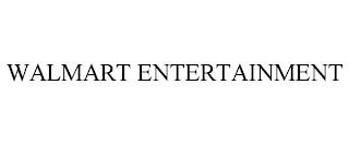 WALMART ENTERTAINMENT trademark