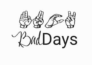 BAD DAYS trademark