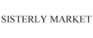 SISTERLY MARKET trademark