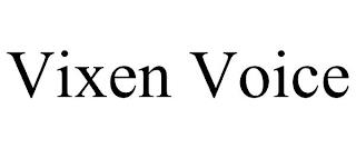 VIXEN VOICE trademark