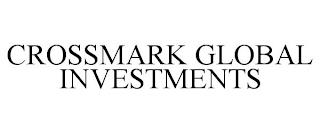 CROSSMARK GLOBAL INVESTMENTS trademark