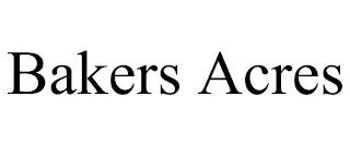 BAKERS ACRES trademark