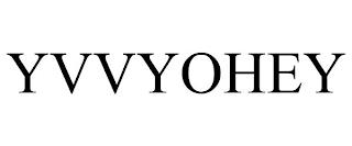 YVVYOHEY trademark