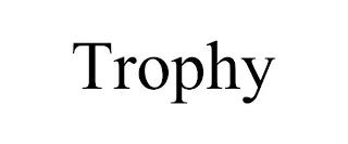 TROPHY trademark