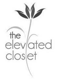 THE ELEVATED CLOSET trademark