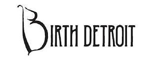 BIRTH DETROIT trademark