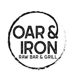 OAR & IRON RAW BAR & GRILL trademark