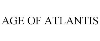 AGE OF ATLANTIS trademark