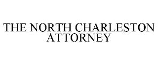 THE NORTH CHARLESTON ATTORNEY trademark