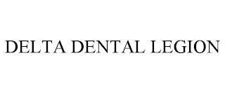 DELTA DENTAL LEGION trademark