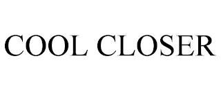 COOL CLOSER trademark