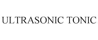 ULTRASONIC TONIC trademark