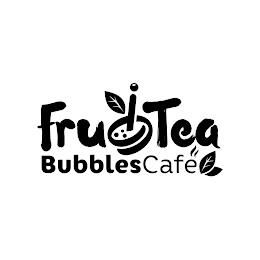 FRUITEA BUBBLES CAFÉ trademark