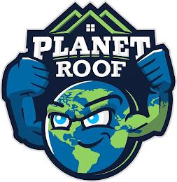 PLANET ROOF trademark