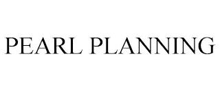 PEARL PLANNING trademark