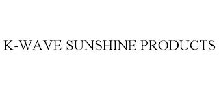 K-WAVE SUNSHINE PRODUCTS trademark