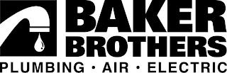 BAKER BROTHERS PLUMBING · AIR · ELECTRIC trademark