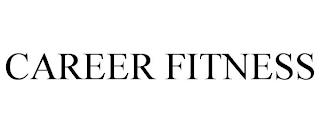 CAREER FITNESS trademark