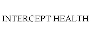 INTERCEPT HEALTH trademark