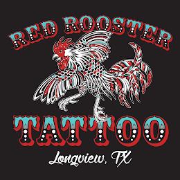 RED ROOSTER TATTOO LONGVIEW, TX trademark