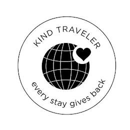 KIND TRAVELER EVERY STAY GIVES BACK trademark