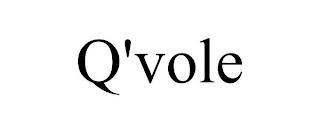 Q'VOLE trademark