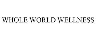 WHOLE WORLD WELLNESS trademark