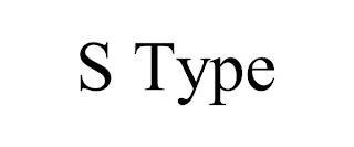 S TYPE trademark