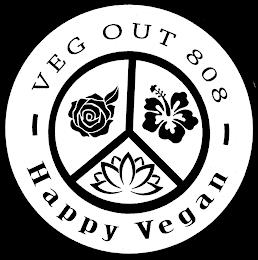 VEG OUT 808 HAPPY VEGAN trademark