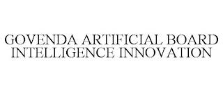 GOVENDA ARTIFICIAL BOARD INTELLIGENCE INNOVATION trademark