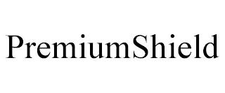 PREMIUMSHIELD trademark