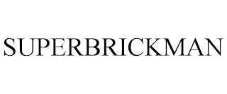 SUPERBRICKMAN trademark