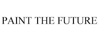 PAINT THE FUTURE trademark