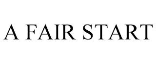 A FAIR START trademark