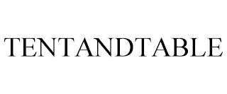 TENTANDTABLE trademark