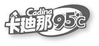 CADINA 95°C trademark