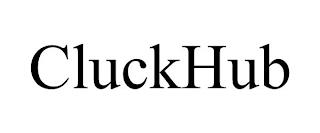 CLUCKHUB trademark