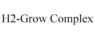 H2-GROW COMPLEX trademark