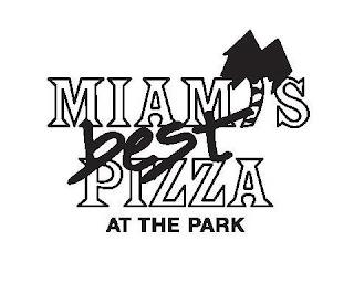 MIAMI'S BEST PIZZA AT THE PARK trademark