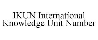 IKUN INTERNATIONAL KNOWLEDGE UNIT NUMBER trademark