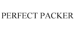 PERFECT PACKER trademark